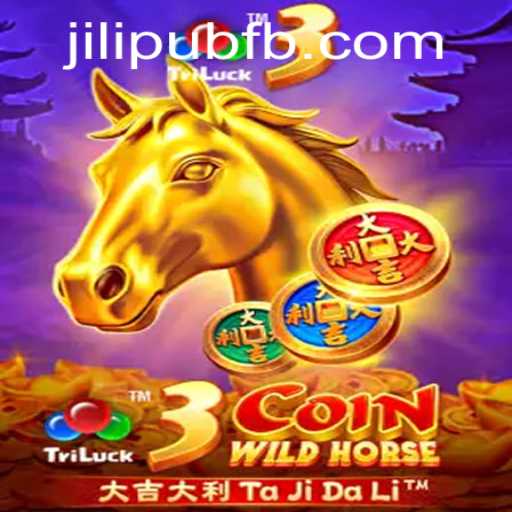 Exploring the Exciting World of 3CoinWildHorse: A Unique Gaming Experience with JiLiPUB